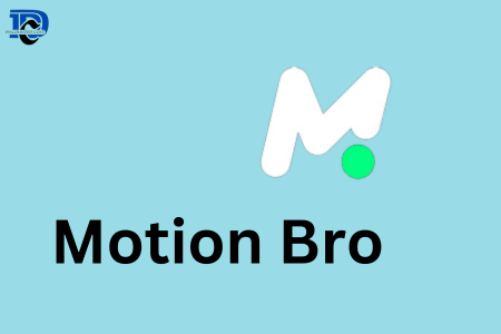 Motion Bro