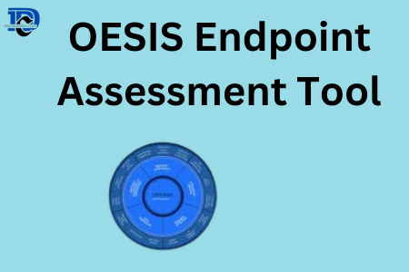 OESIS Endpoint Assessment Tool